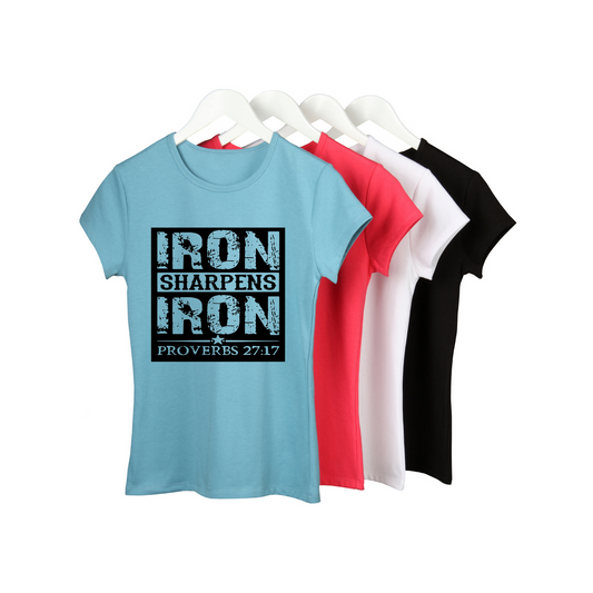 Iron Sharpens Iron: Proverbs 27:17 T-Shirt